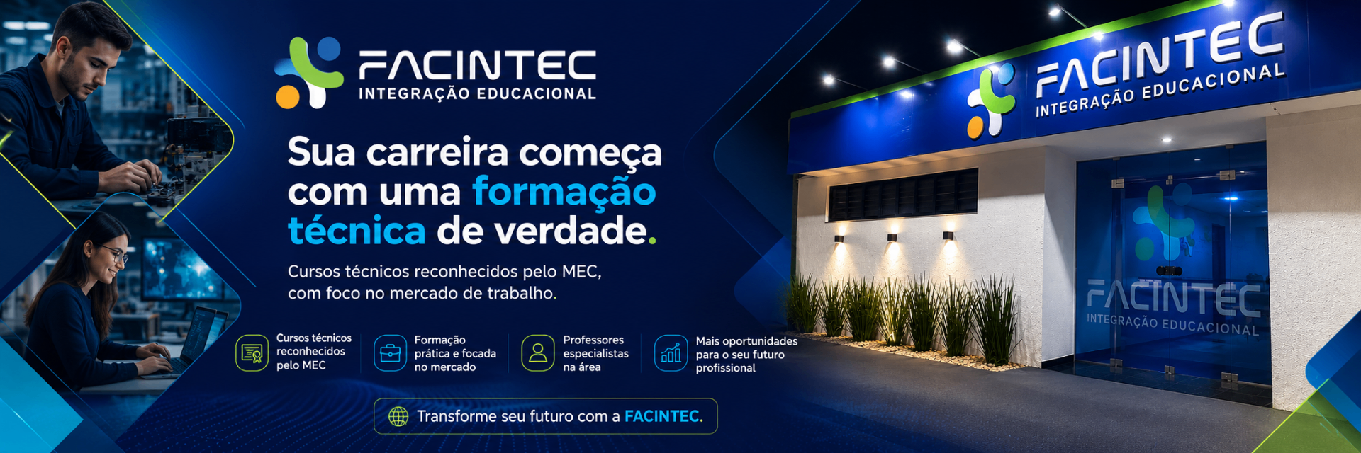 Facintec - Sua carreira começa com uma formação técnica de verdade